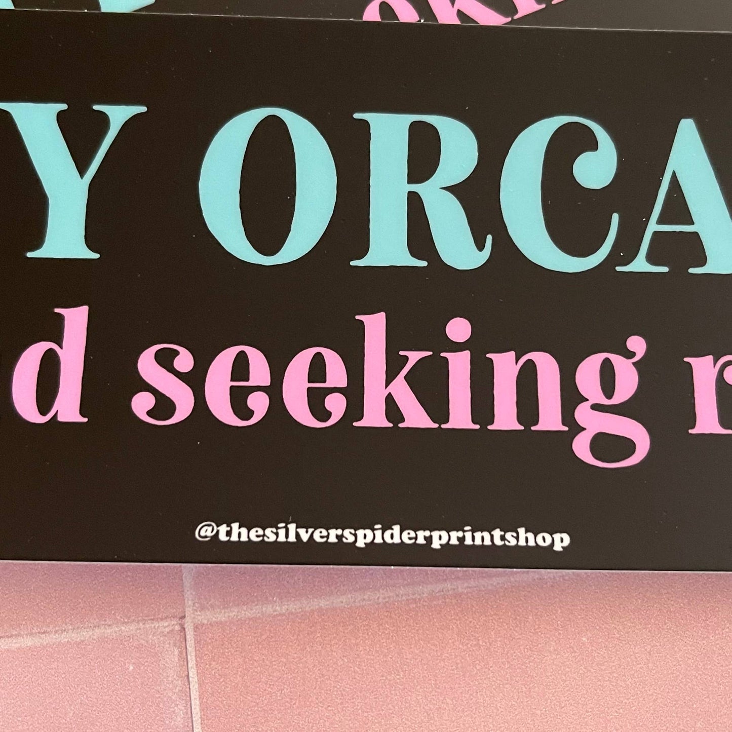 In My Orca Era (Cute and Seeking Revenge) Bumper Sticker